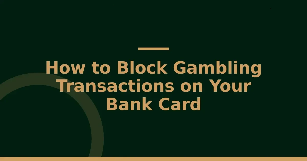Blocking gambling transactions on your bank card in 3 steps